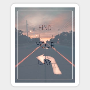 Find your way Sticker